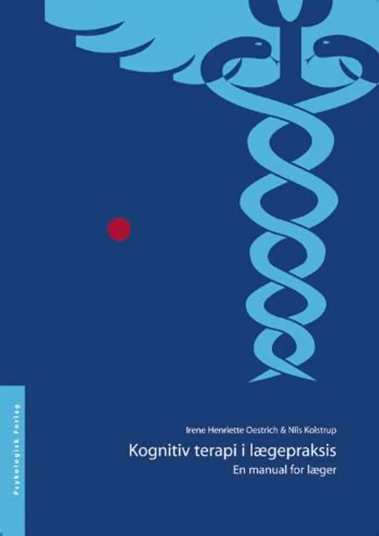 Kognitiv terapi i lægepraksis af Nils Kolstrup