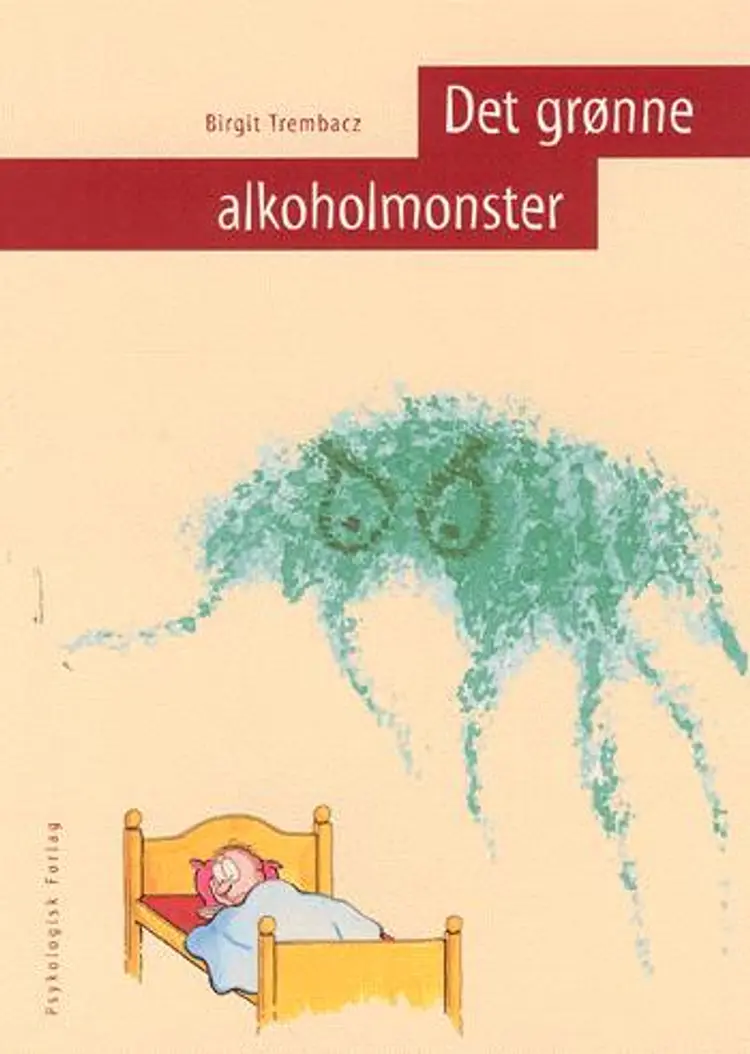 Det grønne alkoholmonster af Birgit Trembacz