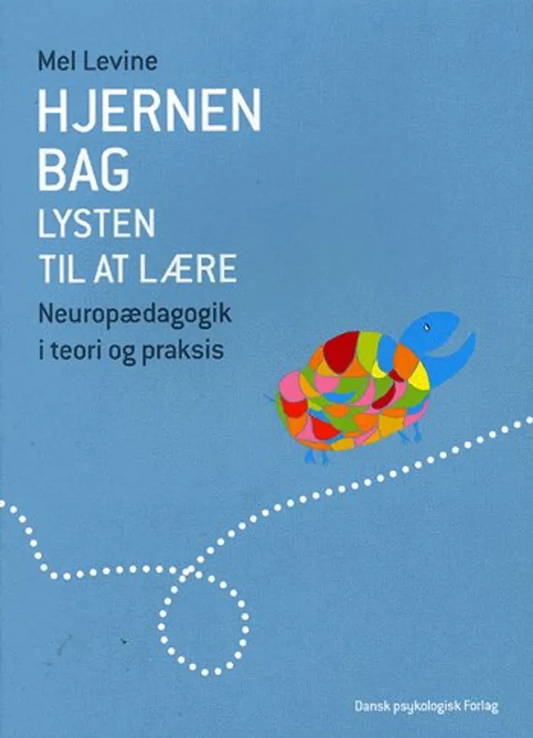 Hjernen bag lysten til at lære af Mel Levine