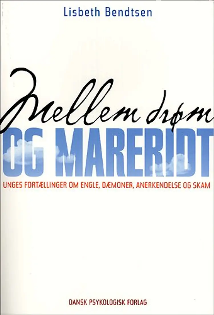Mellem drøm og mareridt af Lisbeth Bendtsen