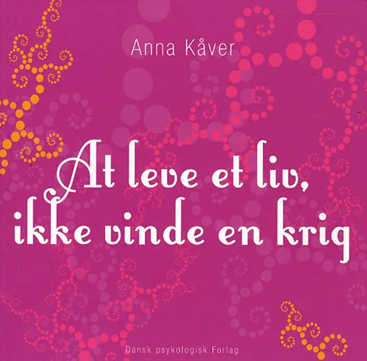 At leve et liv, ikke vinde en krig af Anna Kåver