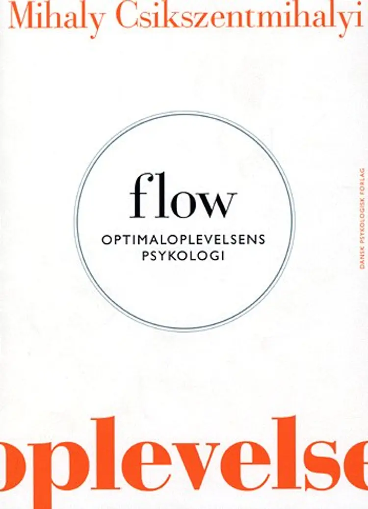Flow af Mihaly Csikszentmihalyi