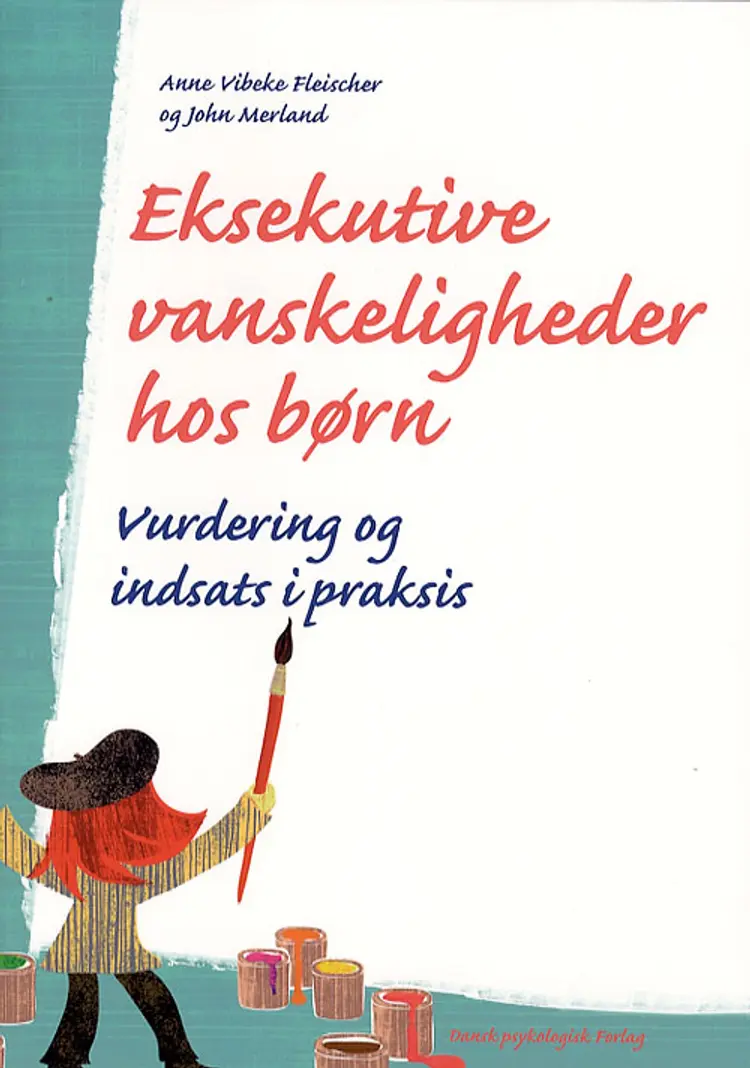 Eksekutive vanskeligheder hos børn af Anne Vibeke Fleischer