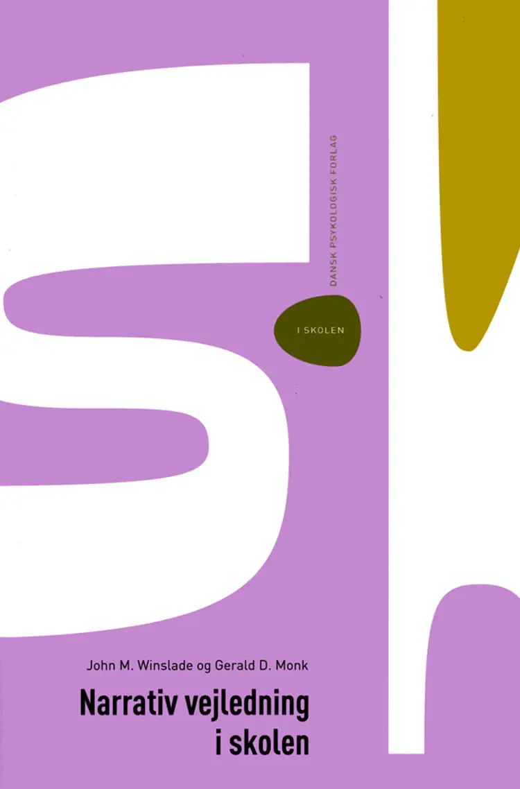 Narrativ vejledning i skolen af John M. Winslade Gerald D. Monk