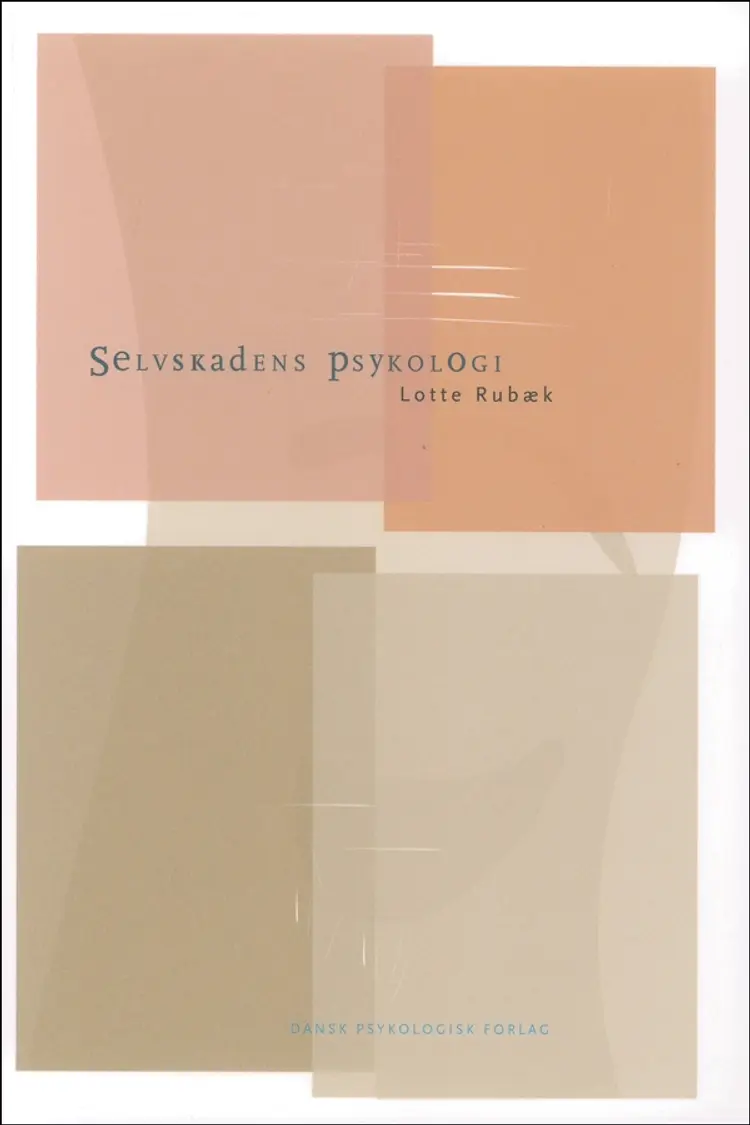 Selvskadens psykologi af Lotte Rubæk