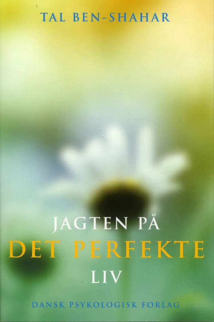 Jagten på det perfekte liv af Tal Ben-Shahar