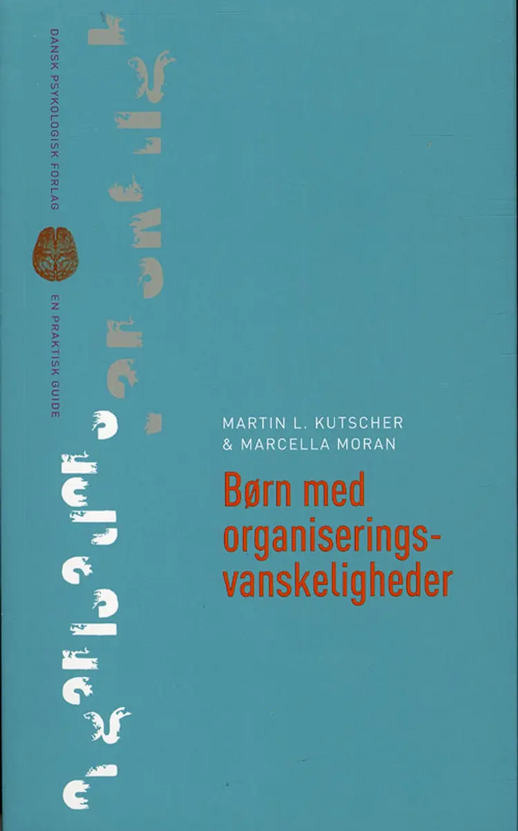 Børn med organiseringsvanskeligheder af Martin L. Kutscher