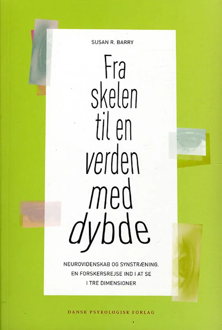 Fra skelen til en verden med dybde af Susan R. Barry