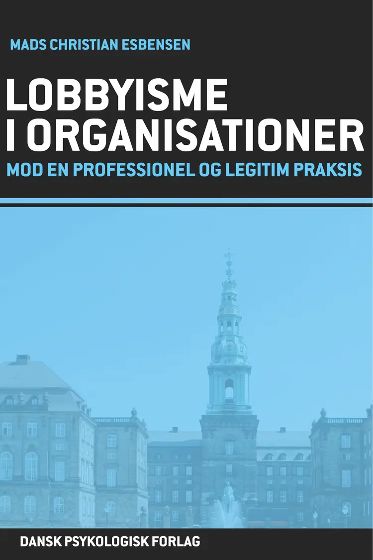 Lobbyisme i organisationer af Mads Christian Esbensen