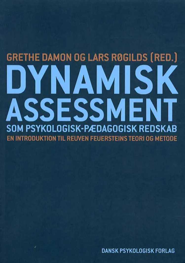 Dynamisk assessment som psykologisk-pædagogisk redskab af Lars Røgilds (red.)