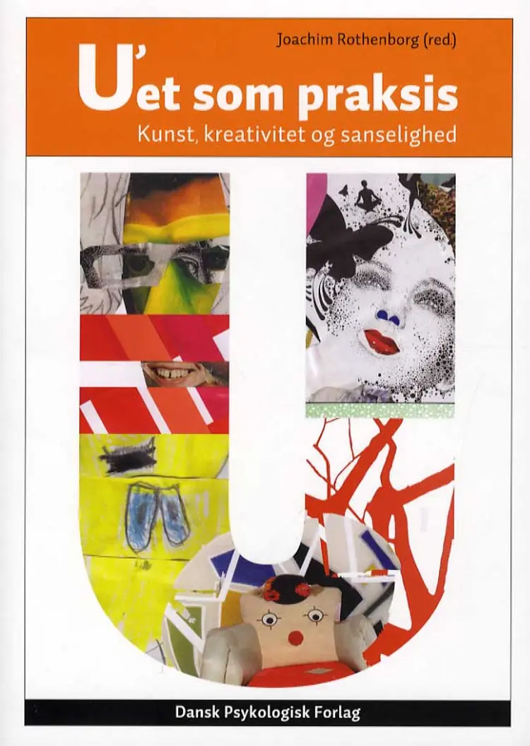 U'et som praksis af Ernest Holm Svendsen