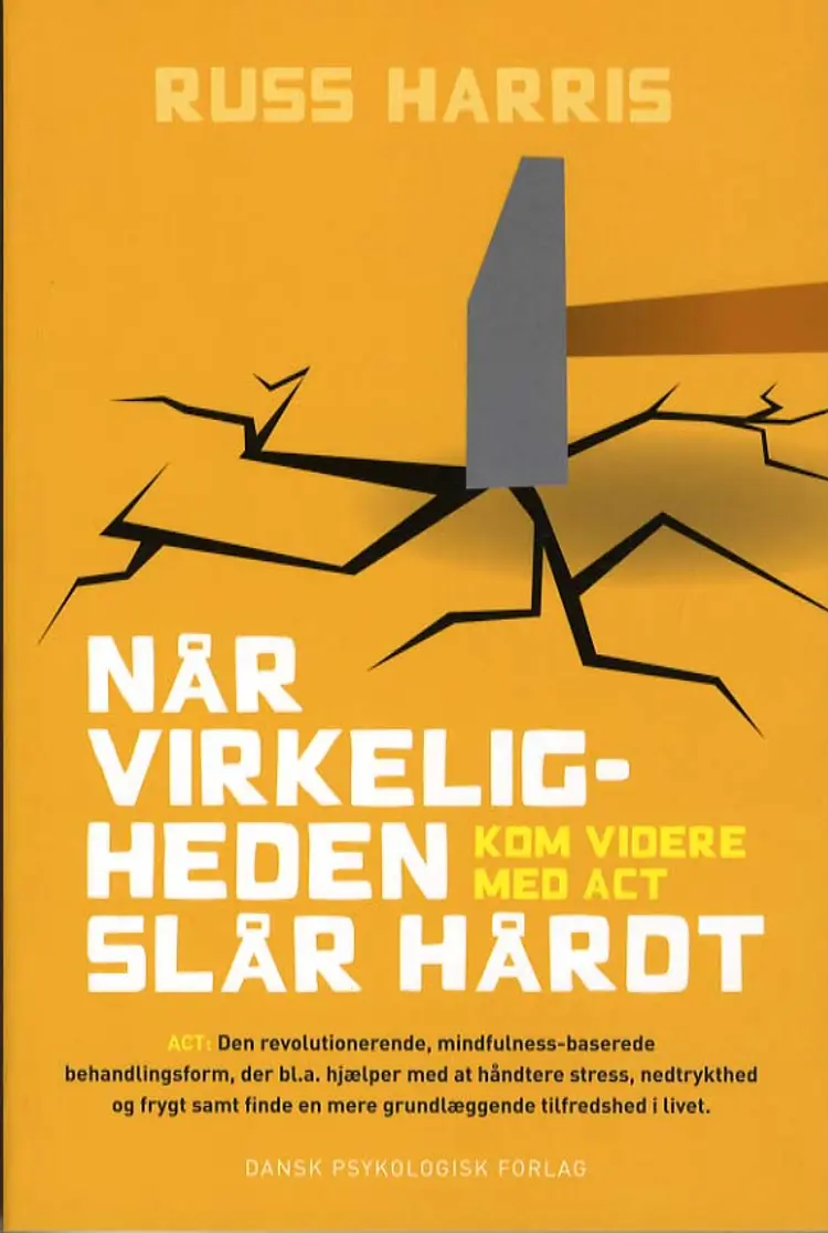 Når virkeligheden slår hårdt af Russ Harris
