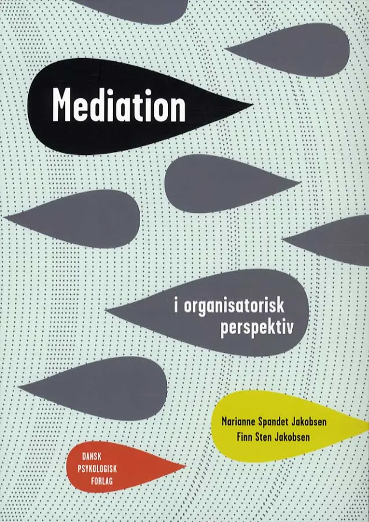 Mediation i organisatorisk perspektiv af Marianne Spandet Jakobsen