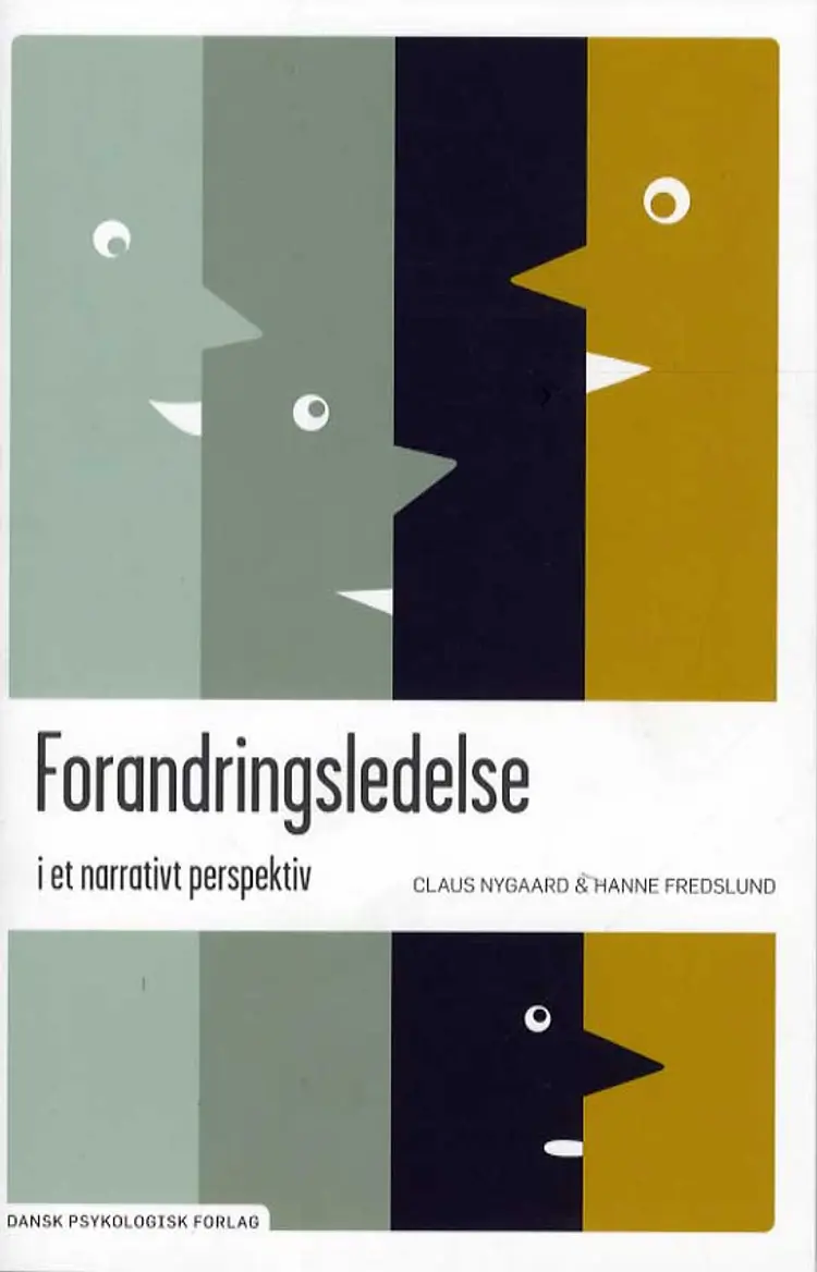 Forandringsledelse i et narrativt perspektiv af Claus Nygaard