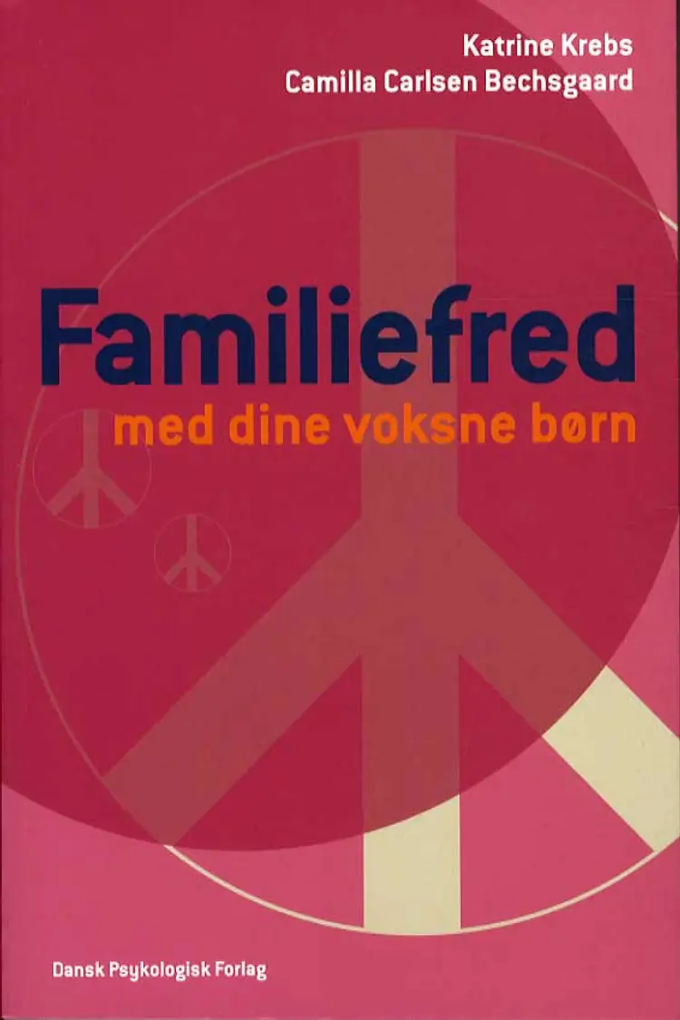 Familiefred med dine voksne børn af Katrine Krebs