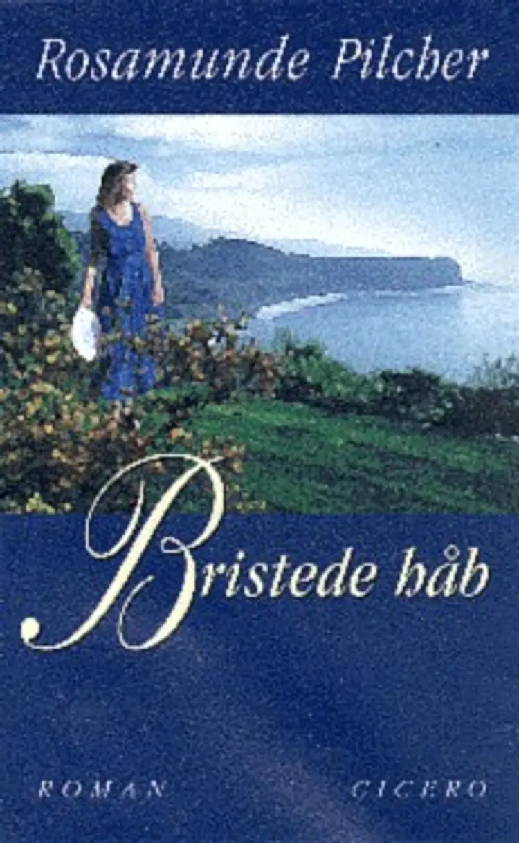 Bristede håb af Rosamunde Pilcher