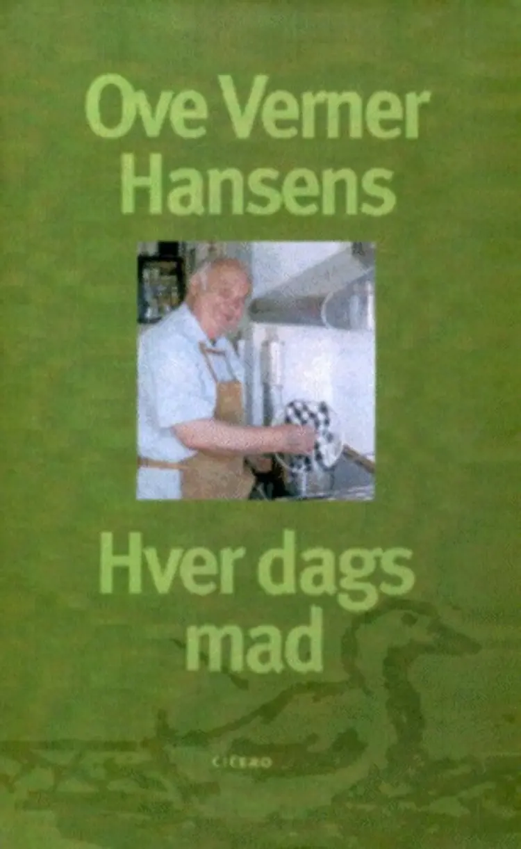 Ove Verner Hansens hver dags mad af Ove Verner Hansen