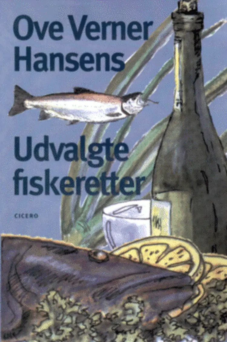 Ove Verner Hansens udvalgte fiskeretter af Ove Verner Hansen