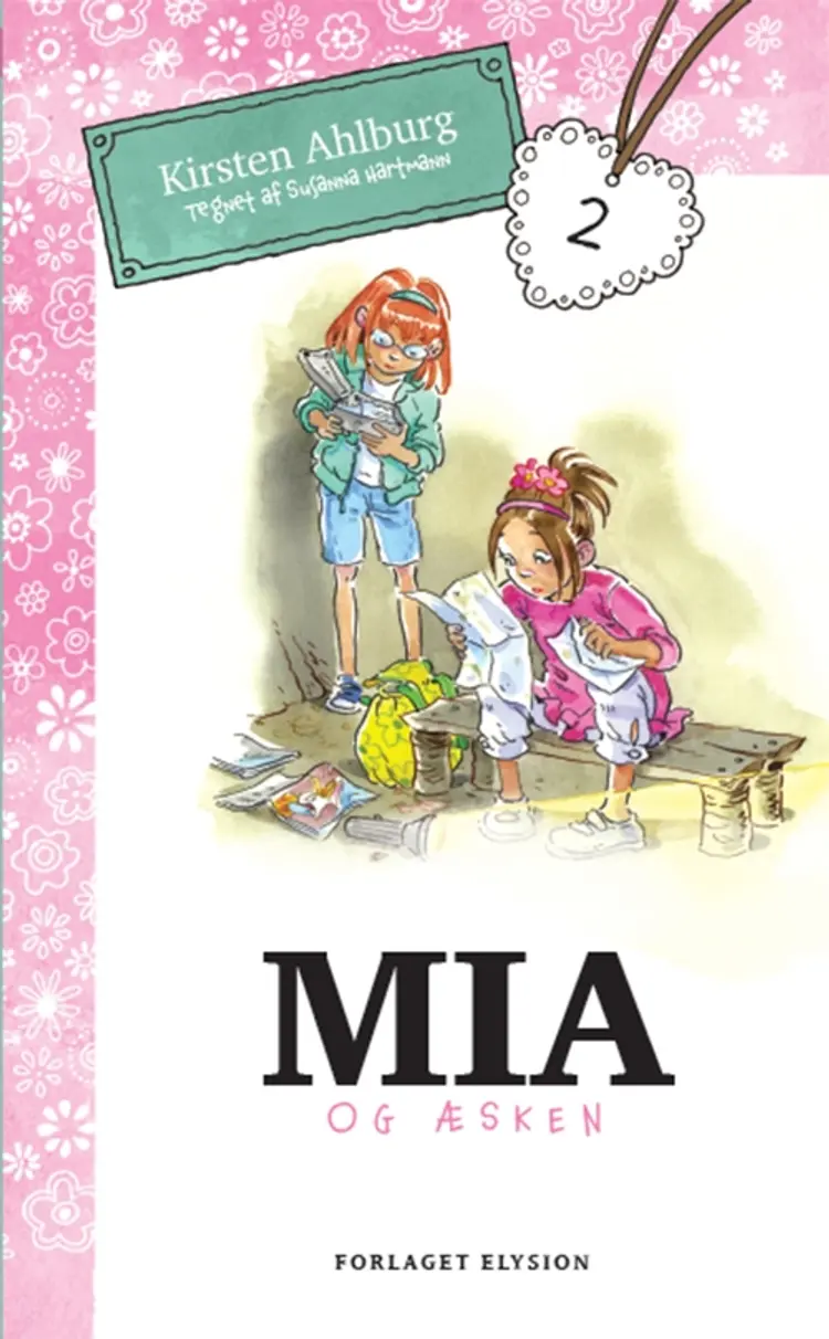 Mia og æsken af Kirsten Ahlburg
