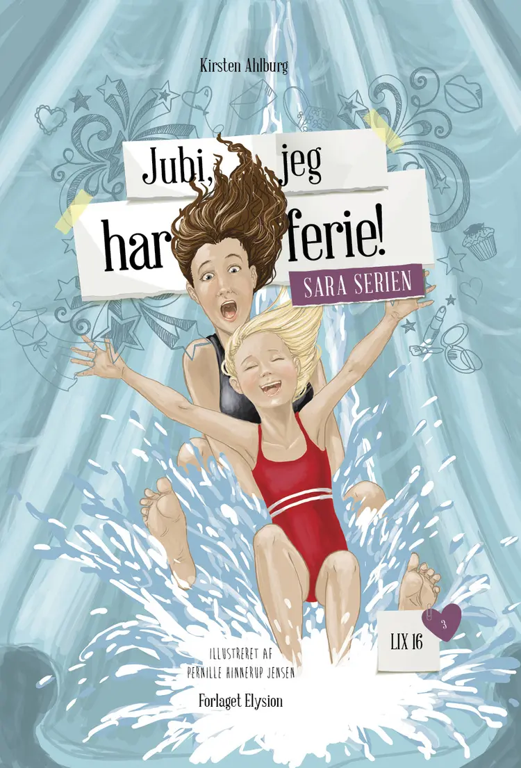 Jubi, jeg har ferie! af Kirsten Ahlburg