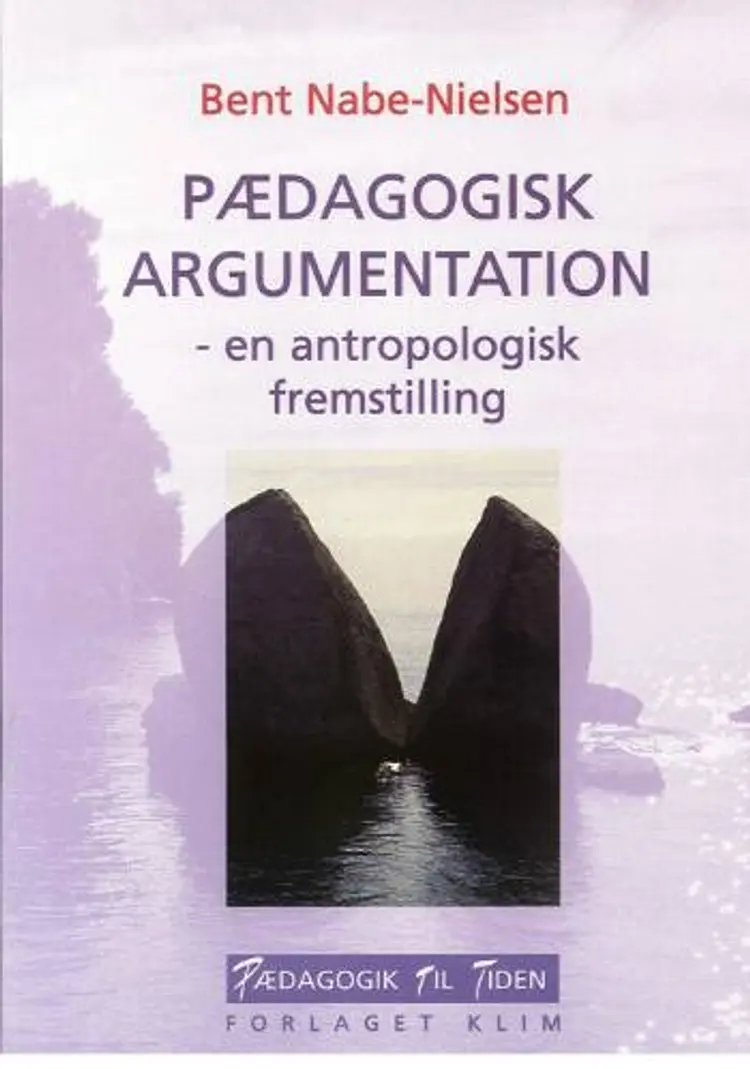 Pædagogisk argumentation af Bent Nabe-Nielsen