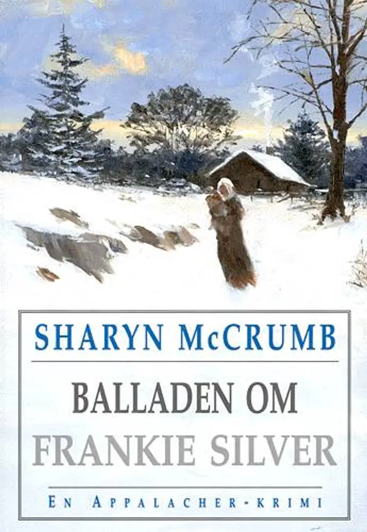 Balladen om Frankie Silver af Sharyn McCrumb