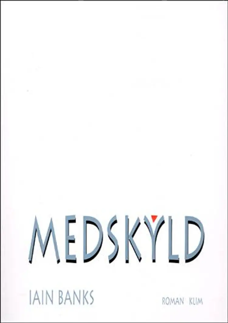 Medskyld af Iain Banks