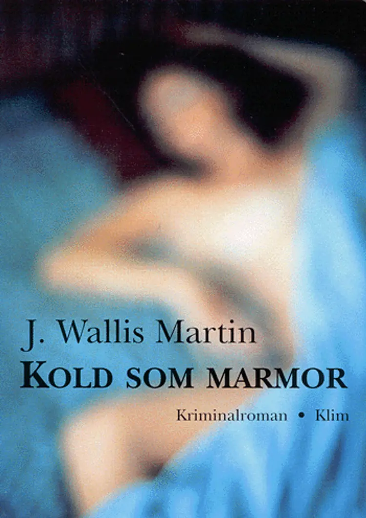 Kold som marmor af J. Wallis Martin
