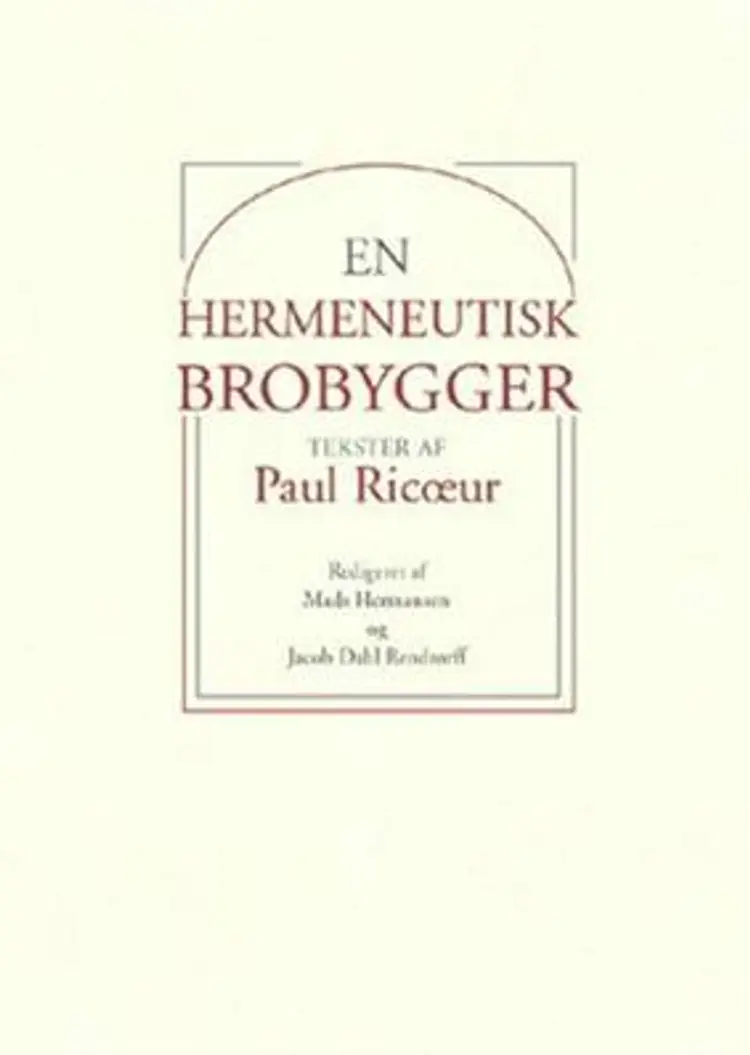 En hermeneutisk brobygger af Paul Ricoeur