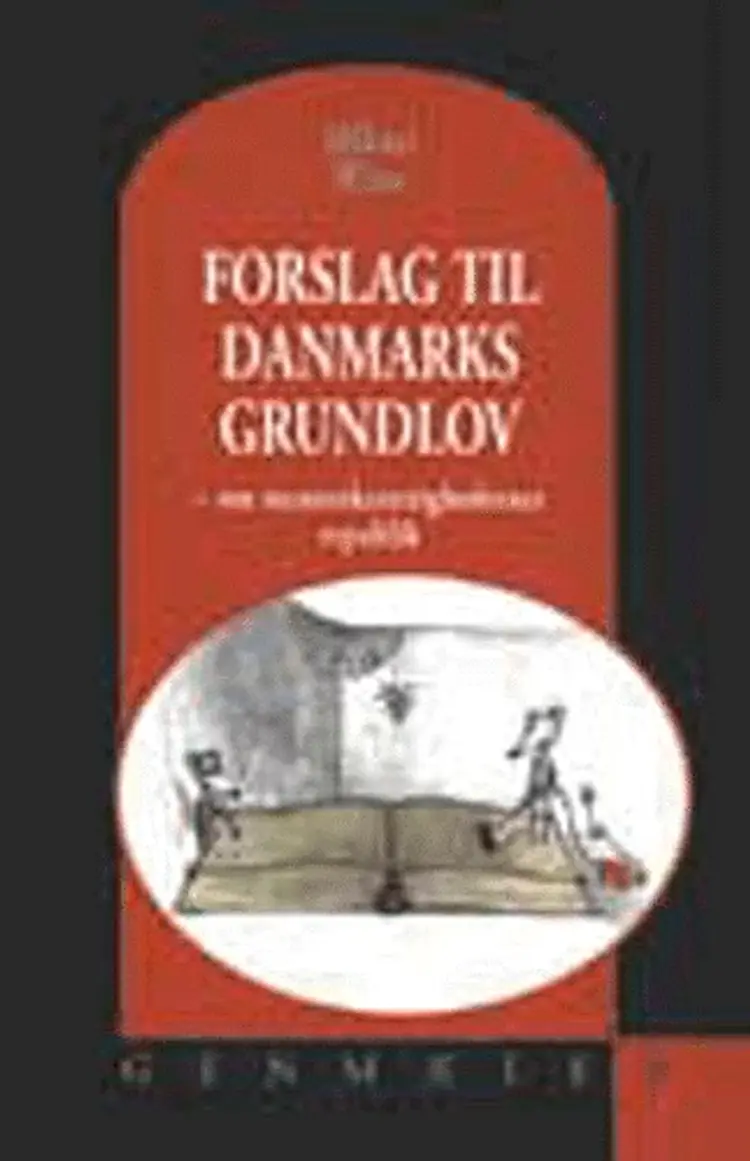 Forslag til Danmarks grundlov af Mikael Witte