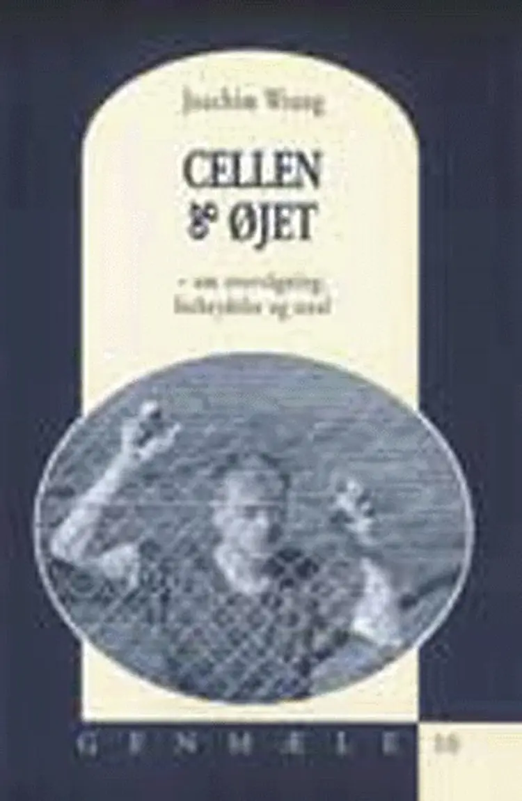 Cellen og øjet af Joachim Wrang