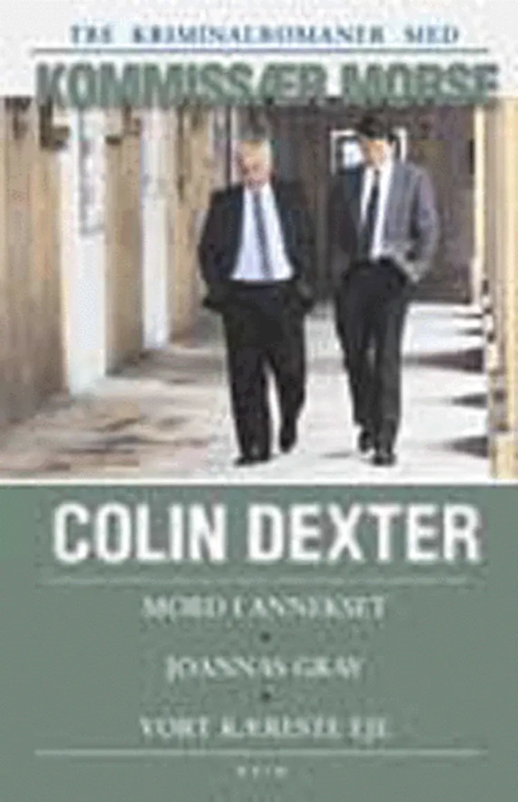 Mord i annekset / Joannas grav af Colin Dexter
