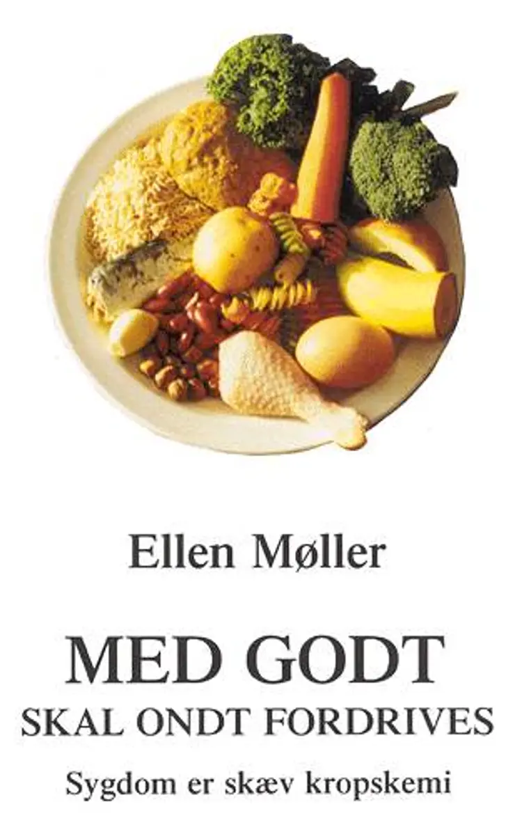 Med godt skal ondt fordrives af Ellen Møller