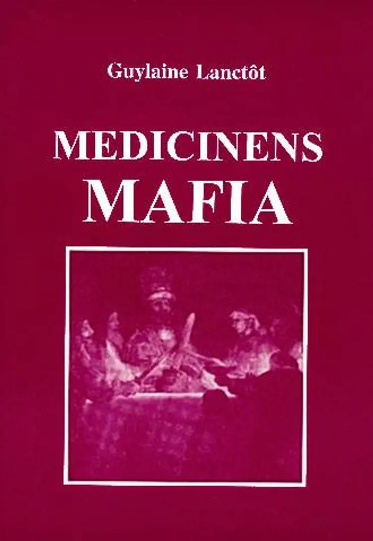 Medicinens mafia af Guylaine Lanctôt