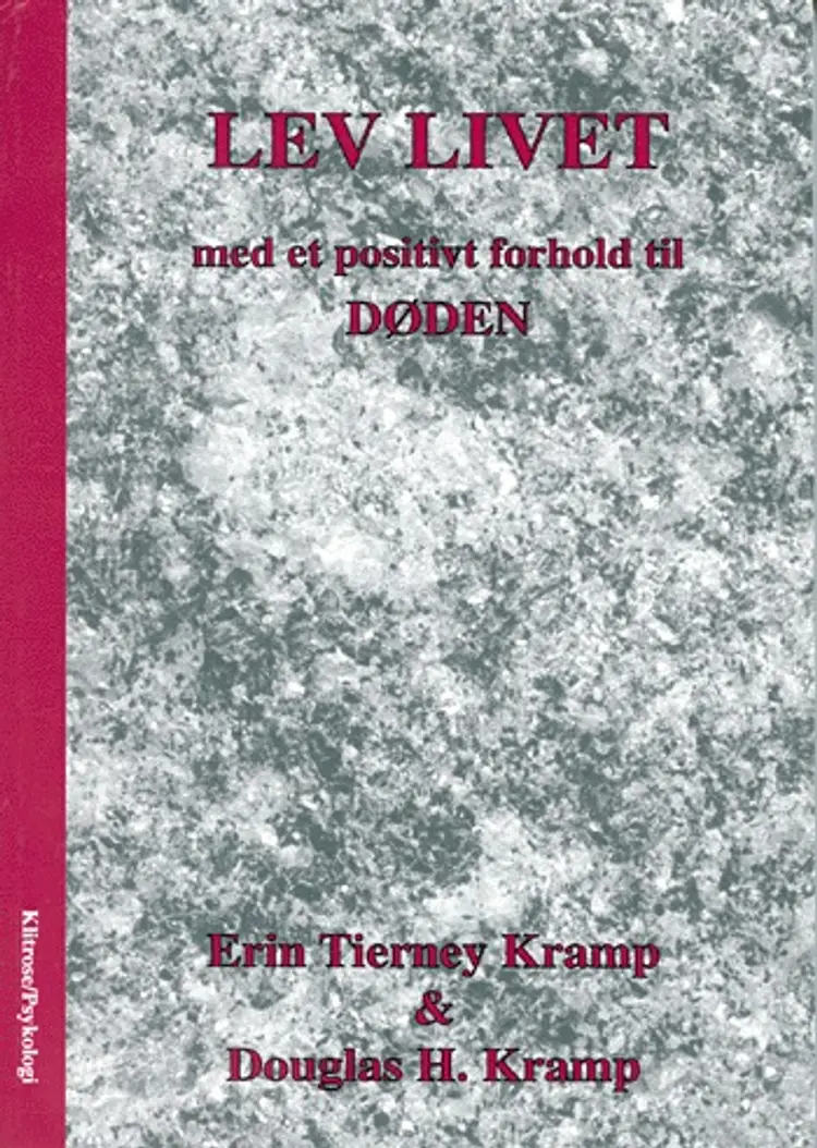 Lev livet med et positivt forhold til døden af Erin Tierney Kramp