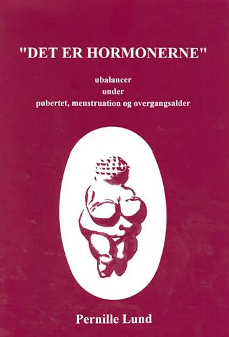 Det er hormonerne af Pernille Lund