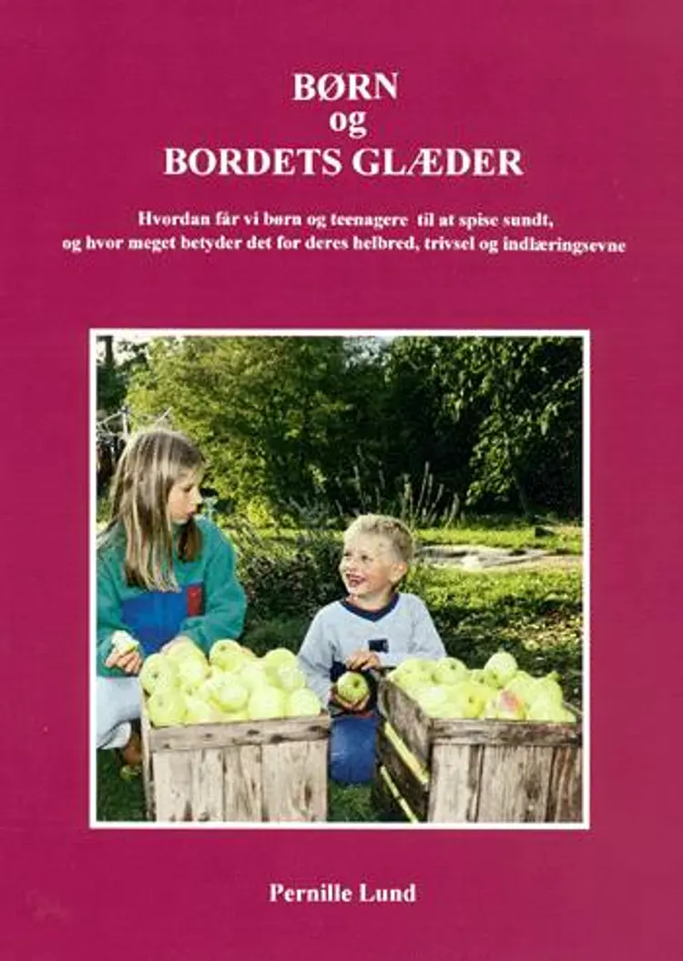 Børn og bordets glæder af Pernille Lund