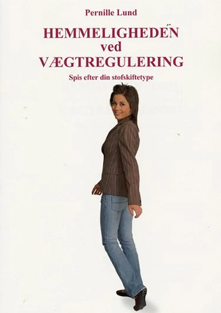 Hemmeligheden ved vægtregulering af Pernille Lund