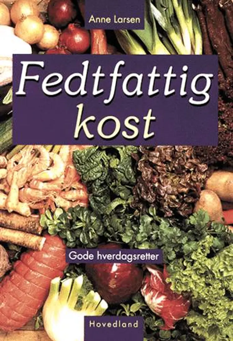 Fedtfattig kost af Anne Larsen