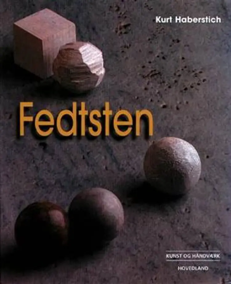 Fedtsten af Kurt Haberstich