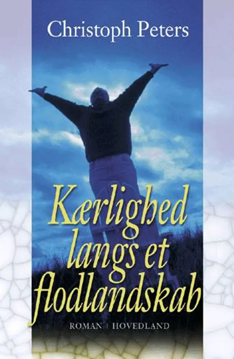 Kærlighed langs et flodlandskab af Christoph Peters
