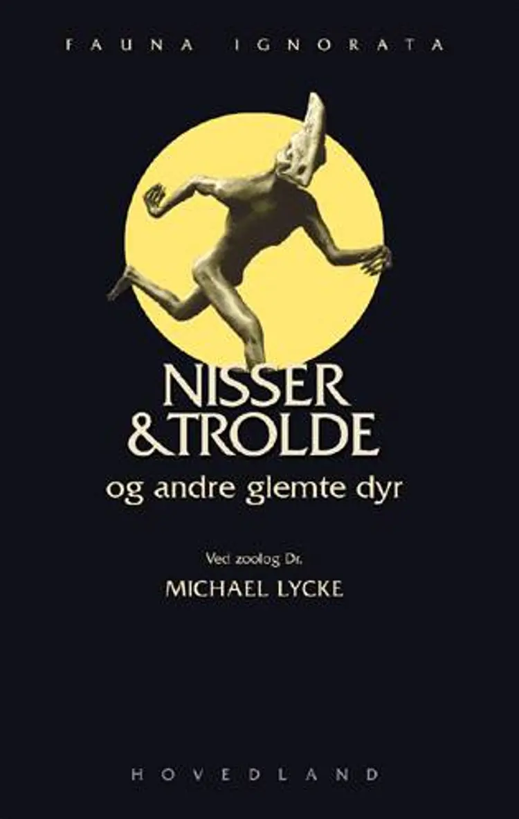 Nisser & trolde og andre glemte dyr af Michael Lycke