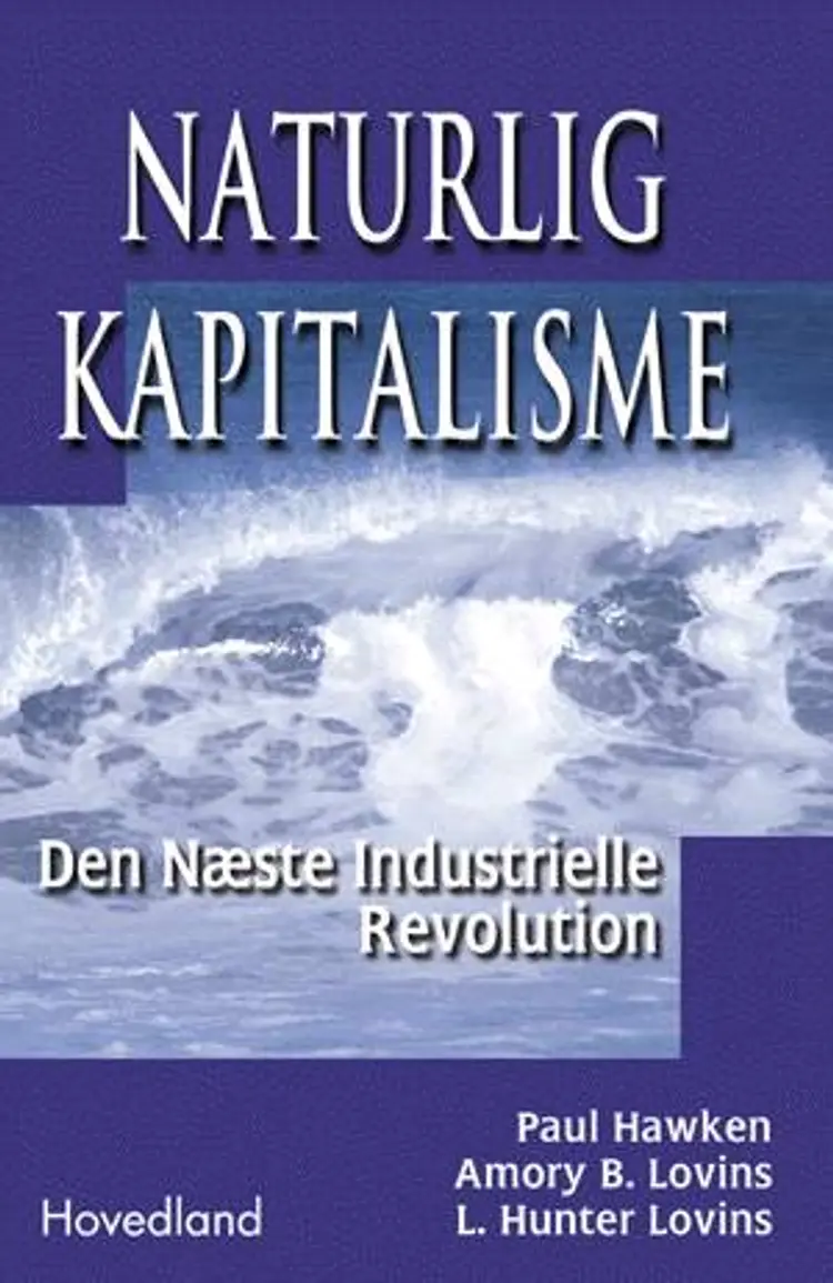 Naturlig kapitalisme af L. Hunter Lovins