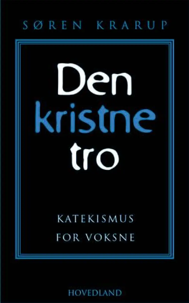 Den kristne tro af Søren Krarup