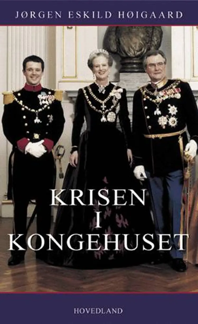 Krisen i kongehuset af Jørgen Eskild Høigaard