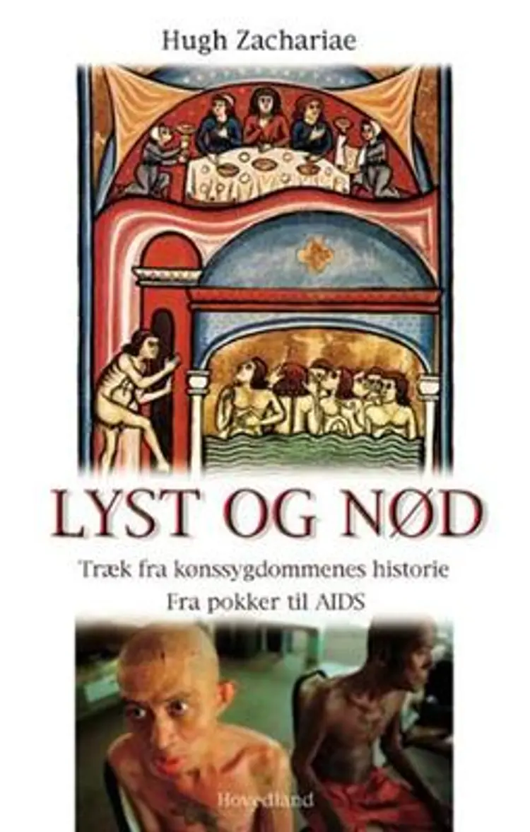 Lyst og nød af Hugh Zachariae