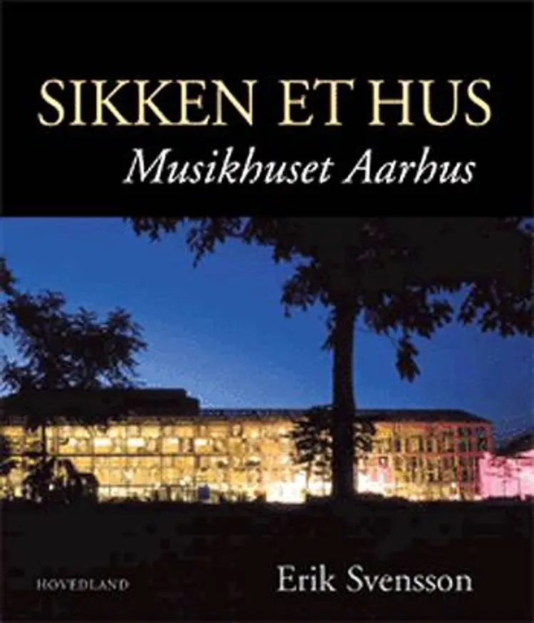 Sikken et hus af Erik Svensson