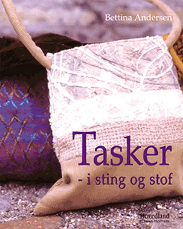 Tasker i sting og stof af Bettina Andersen