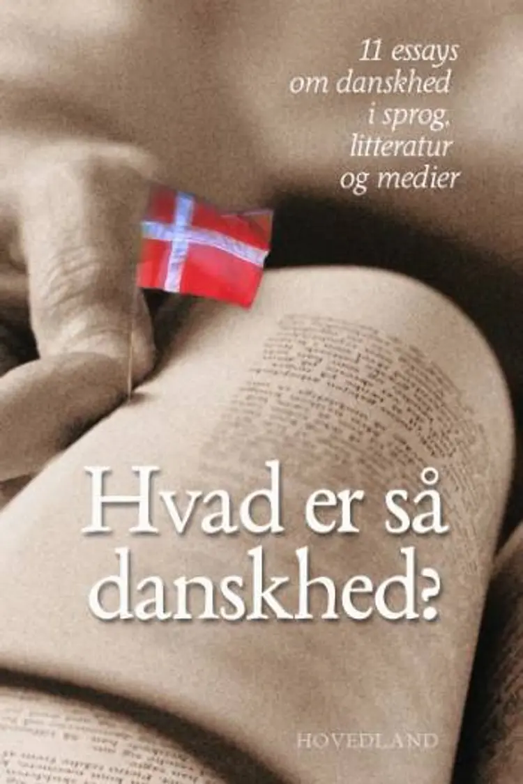Hvad er så danskhed? af Jacob Pindstrup