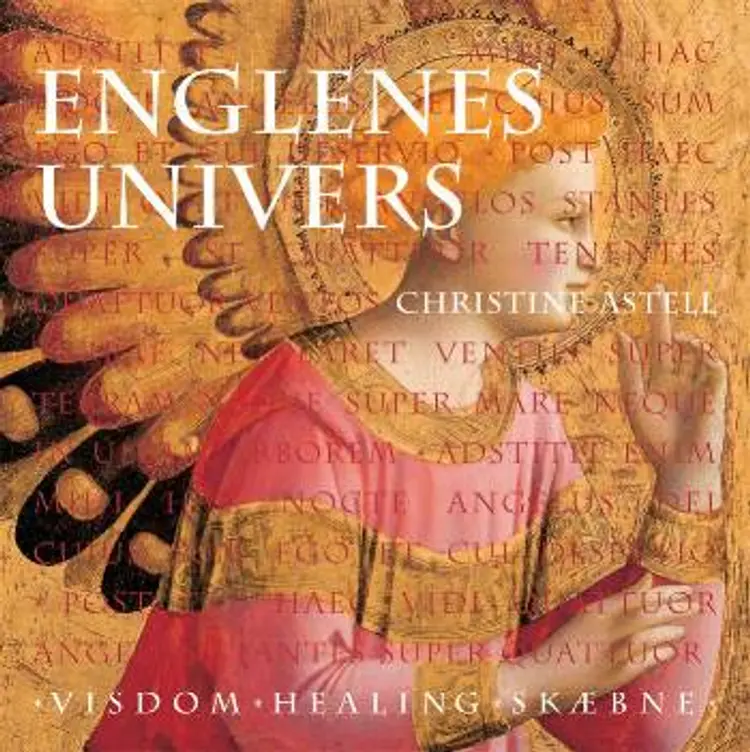 Englenes univers af Christine Astell